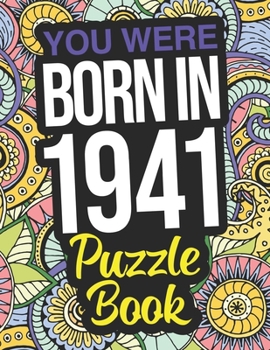 Paperback You Were Born In 1941 Puzzle Book: A 1941 Wordsearch Puzzle Book For Men And Women Book