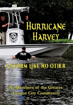 Hardcover Hurricane Harvey A Storm Like No Other Book