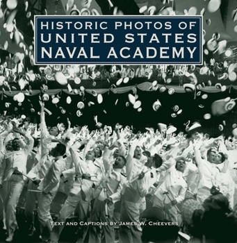 Hardcover Historic Photos of United States Naval Academy Book