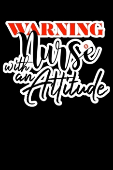 Paperback Warning Nurse Whit An Attitude: Composition Lined Notebook Journal Funny Gag Gift Book