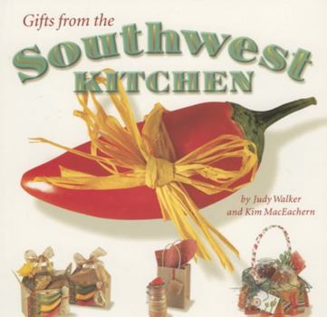 Paperback Gifts from the Southwest Kitchen Book