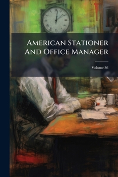 Paperback American Stationer And Office Manager; Volume 86 Book