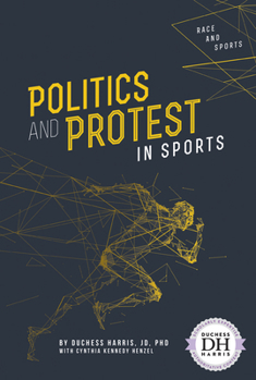 Politics and Protest in Sports - Book  of the Race and Sports