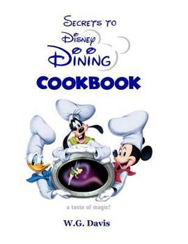 Paperback Secrets To Disney Dining Book