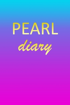 Pearl: Journal Diary | Personalized First Name Personal Writing | Letter P Blue Purple Pink Gold Effect Cover | Daily Diaries for Journalists & ... Taking | Write about your Life & Interests