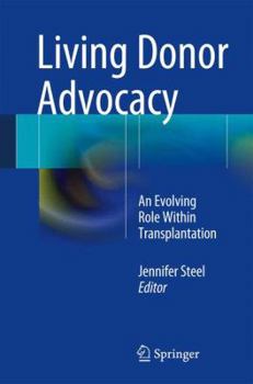 Paperback Living Donor Advocacy: An Evolving Role Within Transplantation Book