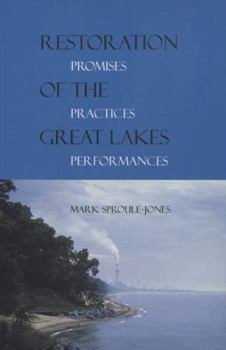 Paperback Restoration of the Great Lakes: Promises, Practices, and Performances Book