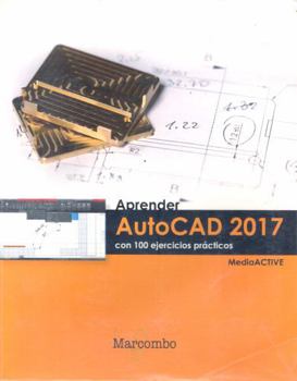Paperback Aprender AutoCAD 2017 con 100 ejercicios prácticos [Spanish] Book