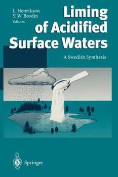 Paperback Liming of Acidified Surface Waters: A Swedish Synthesis Book