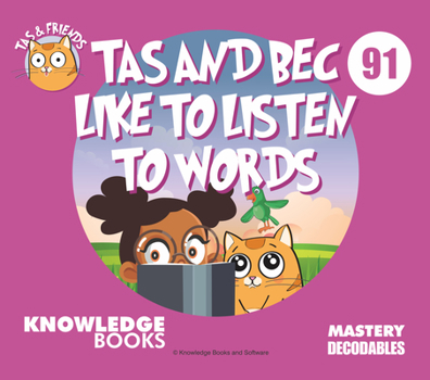 Paperback Tas and Bec Like to Listen to Words: Book 91 Book