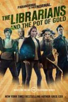 The Librarians and the Pot of Gold - Book #3 of the Librarians #graphic novel