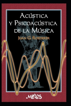 Paperback Acústica Y Psicoacústica de la Música: una introducción [Spanish] Book