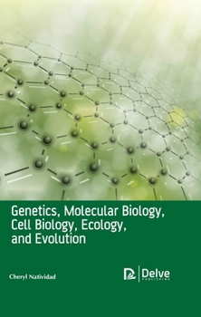 Hardcover Genetics, Molecular Biology, Cell Biology, Ecology, and Evolution Book