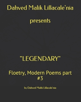 Paperback Dahved Malik Lillacale'nia presents "LEGENDARY": Floetry, Modern Poems part #3 Book