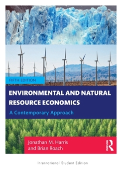 Paperback Environmental and Natural Resource Economics: A Contemporary Approach - International Student Edition Book