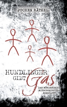 Paperback Hundlinger gibt Gas: Das mörderische Mitochondrien-Komplott [German] Book