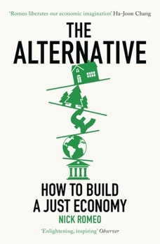 Paperback Basic Books The Alternative How to Build a Just Economy. Book