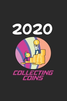 Daily Planner And Appointment Calendar 2020: Collecting Coins Hobby And Sport Daily Planner And Appointment Calendar For 2020 With 366 White Pages