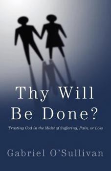 Paperback Thy Will Be Done? Book