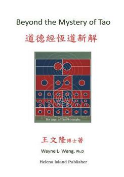 Paperback Beyond the Mystery of Tao: Decoding the Tao Te Ching [Chinese] Book