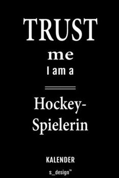 Kalender für Hockey-Spieler / Hockey-Spielerin: Immerwährender Kalender / 365 Tage Tagebuch / Journal [3 Tage pro Seite] für Notizen, Planung / ... Erinnerungen, Sprüche (German Edition)