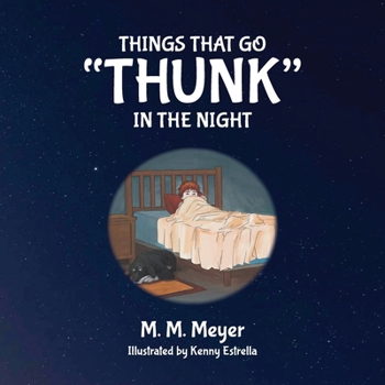 Paperback Things That Go "Thunk" in the Night Book
