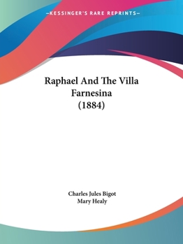 Paperback Raphael And The Villa Farnesina (1884) Book