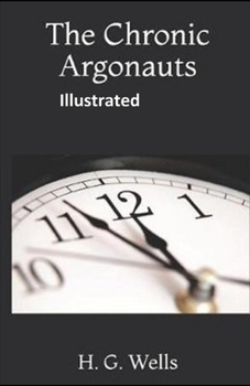 Paperback The Chronic Argonauts Illustrated Book