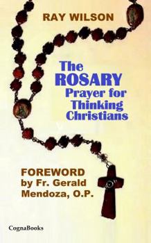Paperback The Rosary: Prayer for Thinking Christians Book