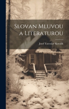 Hardcover Slovan Mluvou a Literaturou [Slavic] Book