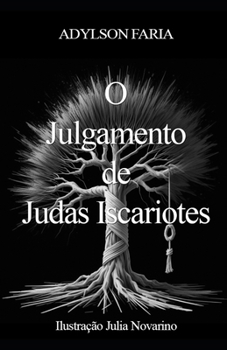 Paperback O Julgamento de Judas Iscariotes [Portuguese] Book