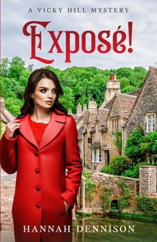 Exposé! (A Vicky Hill Mystery)