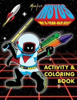My 8-Year-Old Self: Activity and Coloring Book