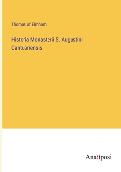 Paperback Historia Monasterii S. Augustini Cantuariensis Book
