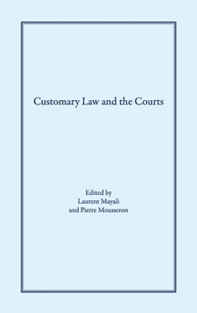 Hardcover Customary Law and the Courts Book
