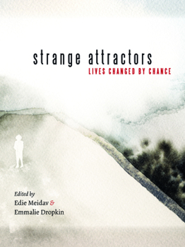 Paperback Strange Attractors: Lives Changed by Chance Book