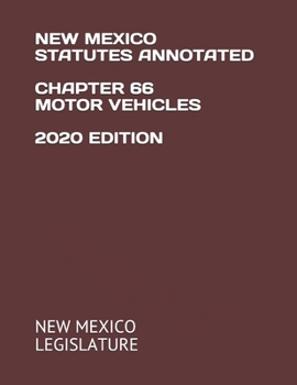Paperback New Mexico Statutes Annotated Chapter 66 Motor Vehicles 2020 Edition Book