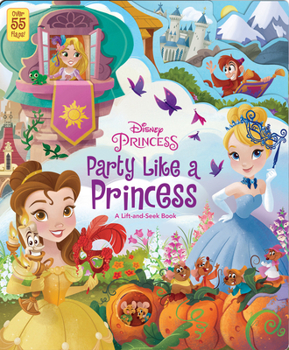 Board book Disney Princess: Party Like a Princess: A Lift-And-Seek Book