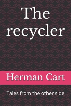 Paperback The recycler: Tales from the other side Book