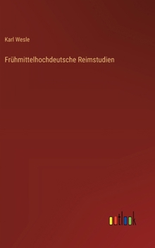 Hardcover Frühmittelhochdeutsche Reimstudien [German] Book