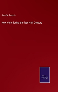Hardcover New York during the last Half Century Book
