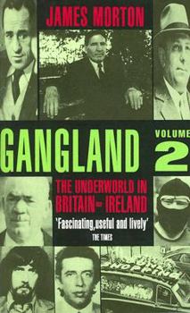 Paperback Gangland, Volume 2: The Underworld in Britain and Ireland Book
