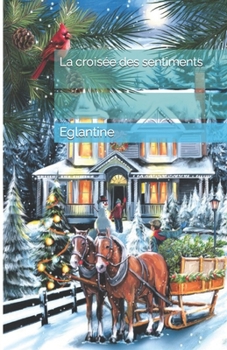 Paperback La croisée des sentiments [French] Book