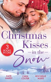 Paperback Christmas Kisses In The Snow: A Diamond in the Snow / Snowflakes and Silver Linings / Sweet Silver Bells Book