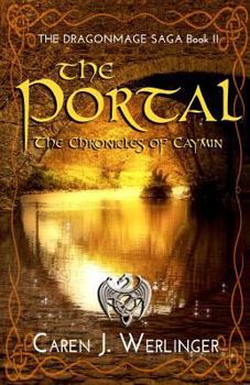 Paperback The Portal: The Chronicles of Caymin: The Dragonmage Saga Book II Book
