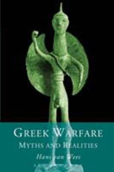 Paperback Greek Warfare: Myth and Realities Book