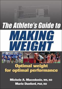 Paperback The Athlete's Guide to Making Weight Book