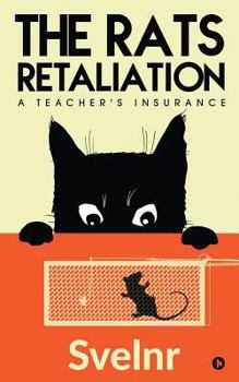 Paperback The Rats Retaliation: A Teacher's Insurance Book