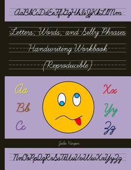 Paperback Letters, Words, and Silly Phrases Handwriting Workbook (Reproducible): Practice Writing in Cursive (Second and Third Grade) Book