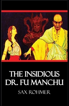 Paperback The Insidious Dr. Fu-Manchu Illustrated Book